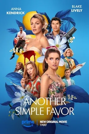 Another Simple Favor 2025 Hindi Dual Audio WEB-DL 720p - 480p - 1080p Another Simple Favor 2025 Hindi Dual Audio WEB-DL 720p - 480p - 1080p