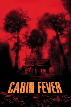 Cabin Fever (2002) Hindi Dual Audio 480p BluRay 350MB Cabin Fever (2002) Hindi Dual Audio 480p BluRay 350MB