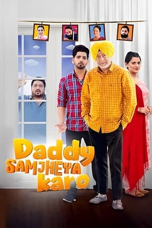 Daddy Samjheya Karo 2024 Punjabi HDRip 720p – 480p – 1080p Daddy Samjheya Karo 2024 Punjabi HDRip 720p – 480p – 1080p