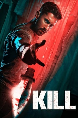 Kill 2024 Hindi (Org) HDRip 720p – 480p – 1080p Kill 2024 Hindi (Org) HDRip 720p – 480p – 1080p