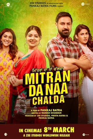 Mitran Da Naa Chalda 2023 Punjabi Movie HDRip 720p – 480p Mitran Da Naa Chalda 2023 Punjabi Movie HDRip 720p – 480p